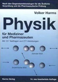 Cover: Physik f&uuml;r Mediziner und Pharmazeuten - Harms, Volker