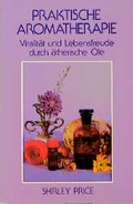 Cover: Praktische Aromatherapie - K&ouml;nigsfurt-Urania Verlag