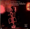 Cover: Troubadoure Allahs - Frederking & Thaler