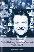 Cover: Lukas Resetarits: Mein Werkzeug ist mein Mundwerk - Hoanzl