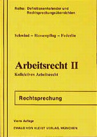 Enlarge image Cover: Arbeitsrecht 2 (Kollektives Arbeitsrecht) - Ewald v. Kleist Verlag
