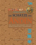 Cover: Die Sch&auml;tze der Anden - Frederking & Thaler