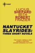 Cover: Nantucket Slayrides: Three Short Novels - Gateway