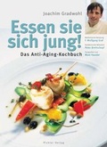 Cover: Essen Sie sich jung! - Pichler Verlag in Verlagsgruppe Styria GmbH & Co. KG