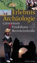 Cover: Erlebnis Arch&auml;ologie - Pichler Verlag in Verlagsgruppe Styria GmbH & Co. KG