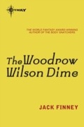 Cover: The Woodrow Wilson Dime - Gateway
