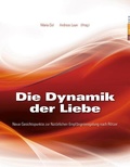 Cover: Die Dynamik der Liebe - Ehe Familie Buch