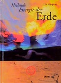 Cover: Heilende Energie der Erde - K&ouml;nigsfurt-Urania Verlag