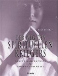 Cover: Der Weg des spirituellen Kriegers - K&ouml;nigsfurt-Urania Verlag
