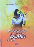 Cover: Erwecke die G&ouml;ttin in dir - K&ouml;nigsfurt-Urania Verlag