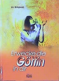 Enlarge image Cover: Erwecke die Göttin in dir - Königsfurt-Urania Verlag