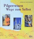 Cover: Pilgerreisen - Wege zum Selbst - K&ouml;nigsfurt-Urania Verlag
