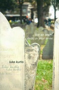 Cover: Like an Angel Dead in Your Arms - Writers Club Press