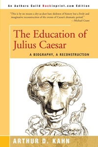 Abbildung von: The Education of Julius Caesar - iUniverse