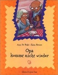 Cover: Kinderb&uuml;cher mit Herz / Opa kommt nicht wieder - van Eck Verlag