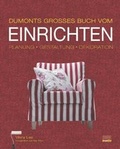 Cover: DuMonts gro&szlig;es Buch vom Einrichten - DuMont Kalenderverlag