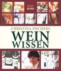 Cover: Christina Fischers Weinwissen - DuMont Kalenderverlag