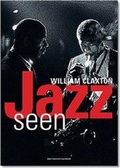 Cover: William Claxton, Jazz 2006 - TASCHEN