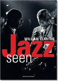 Enlarge image Cover: William Claxton, Jazz 2006 - TASCHEN