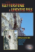 Cover: Klettersteige & leichter Fels &Ouml;sterreich Ost - Schall-Verlag