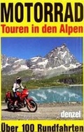 Cover: Motorrad-Touren in den Alpen - Harald Denzel