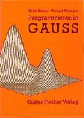 Cover: Programmieren in GAUSS - De Gruyter Oldenbourg