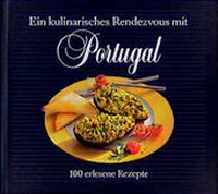 Enlarge image Cover: Ein kulinarisches Rendezvous mit Portugal - MIRA