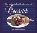 Cover: Ein kulinarisches Rendezvous mit &Ouml;sterreich - MIRA