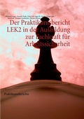 Cover: Der Praktikumsbericht LEK2 in der Ausbildung zur Fachkraft f&uuml;r Arbeitssicherheit - pro literatur Verlag