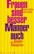 Cover: Frauen sind besser, M&auml;nner auch - SIGNUM Wien