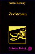 Cover: Zuchtrosen - Argument Verlag mit Ariadne