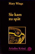 Cover: Sie kam zu sp&auml;t - Argument Verlag mit Ariadne