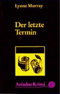 Cover: Der letzte Termin - Argument Verlag mit Ariadne