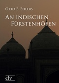 Cover: An indischen F&uuml;rstenh&ouml;fen - Europ&auml;ischer Literaturverlag