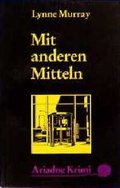 Cover: Mit anderen Mitteln - Argument Verlag mit Ariadne