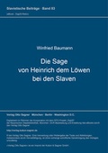 Cover: Die Sage von Heinrich dem L&ouml;wen bei den Slaven - Peter Lang Verlag