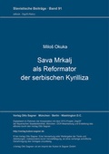 Cover: Sava Mrkalj als Reformator der serbischen Kyrilliza - Peter Lang Verlag