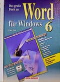 Cover: Das grosse Buch zu Word f&uuml;r Windows 6 - Data Becker