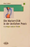Cover: Die Markert-Di&auml;t in der &auml;rztlichen Praxis - MVS Medizinverlage Stuttgart