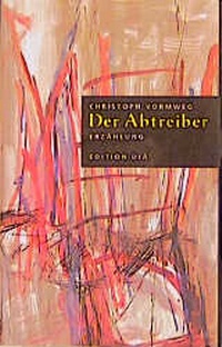 Enlarge image Cover: Der Abtreiber - Edition diá Bln