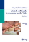 Cover: Lehrbuch der Manuellen Lymphdrainage nach Dr. Vodder - MVS Medizinverlage Stuttgart