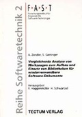 Cover: Vergleichende Analyse von Werkzeugen zum Aufbau und Einsatz von Bibliotheken f&uuml;r wiederverwendbare Software-Dokumente - Tectum Wissenschaftsverlag
