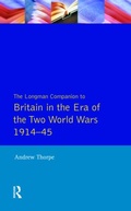 Cover: Longman Companion to Britain in the Era of the Two World Wars 1914-45, The - Longman