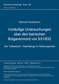 Cover: Vorl&auml;ufige Untersuchungen &uuml;ber den bairischen Bulgarenmord von 631/632 - Peter Lang Verlag