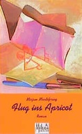 Cover: Flug ins Apricot - Milena