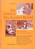 Cover: Die Umwelt des kleinen Kindes - Urachhaus