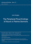 Cover: The Peripheral Plural Endings of Nouns in Petrine Sermons - Peter Lang Verlag
