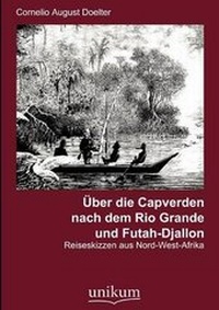 Abbildung von: Über die Capverden nach dem Rio Grande und Futah-Djallon - Ehv Academicpress
