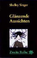Cover: Gl&auml;nzende Aussichten - Argument Verlag mit Ariadne