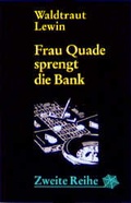 Cover: Frau Quade sprengt die Bank - Argument Verlag mit Ariadne